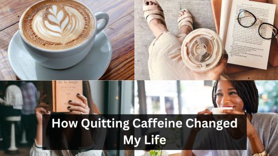 How Quitting Caffeine Changed My Life 22