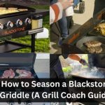How to Season a Blackstone Griddle (A Grill Coach Guide) 12