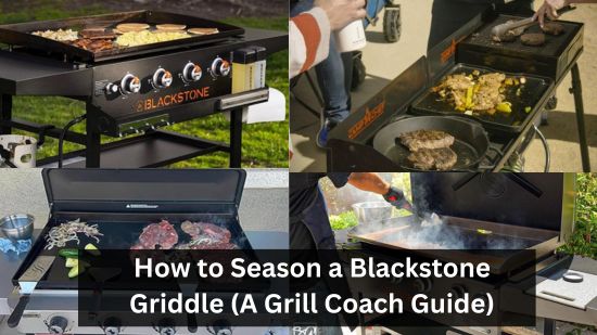 How to Season a Blackstone Griddle (A Grill Coach Guide) 23