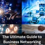The Ultimate Guide to Business Networking 13