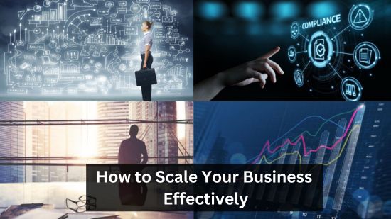 How to Scale Your Business Effectively 4