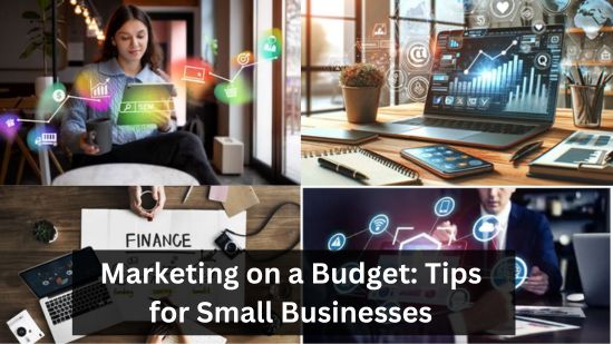 Marketing on a Budget: Tips for Small Businesses 1