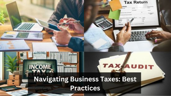 Navigating Business Taxes: Best Practices 12