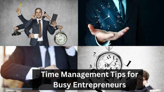 Time Management Tips for Busy Entrepreneurs 9