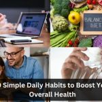 10 Simple Daily Habits to Boost Your Overall Health 16