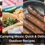 Easy Camping Meals: Quick & Delicious Outdoor Recipes 15