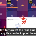 How to Turn Off the Fans Club in Party Live on the Poppo Live App 7