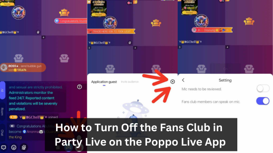 How to Turn Off the Fans Club in Party Live on the Poppo Live App 2